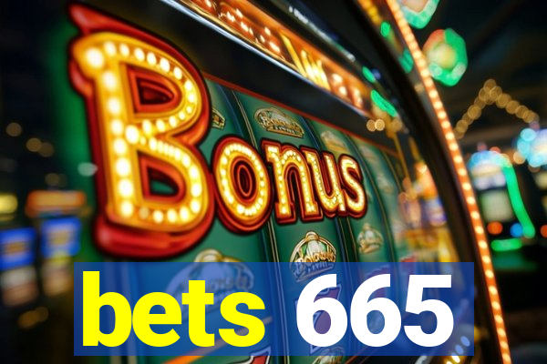 bets 665